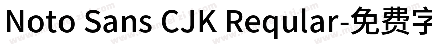 Noto Sans CJK Reqular字体转换
